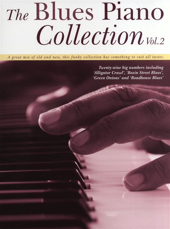 The Blues Piano Collection - Volume 2 - pro klavír