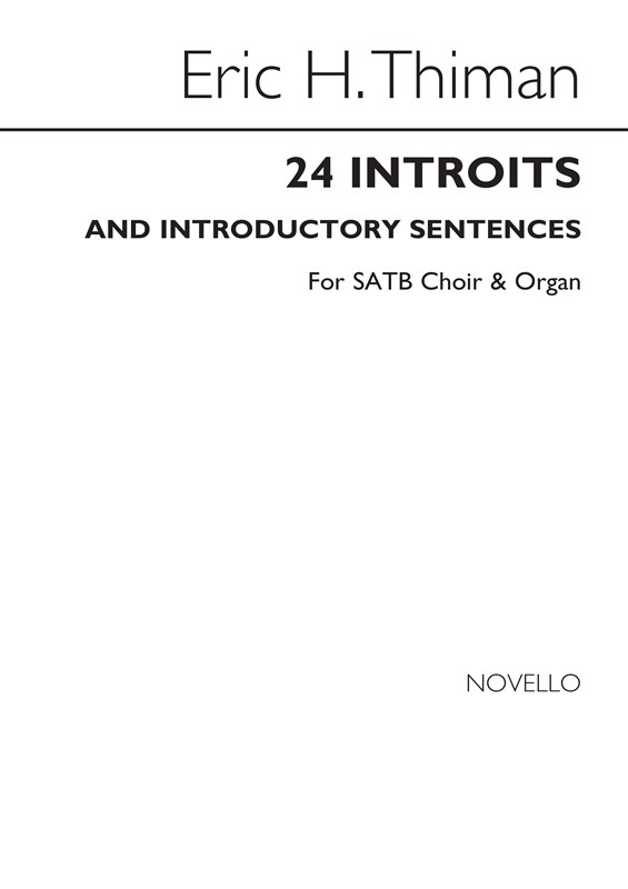Eric Thiman: 24 Introits and Introductory Sentences