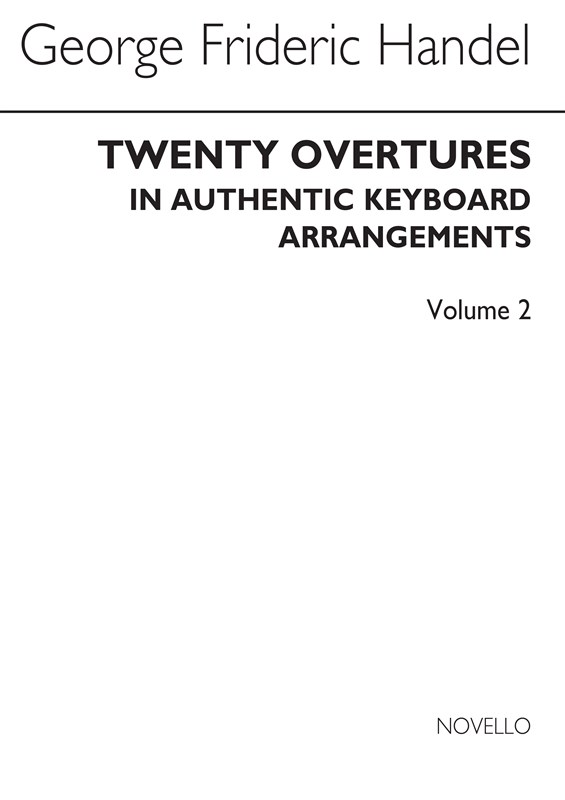 Handel: 20 Overtures In Authentic Keyboard Arrangements Volume 2