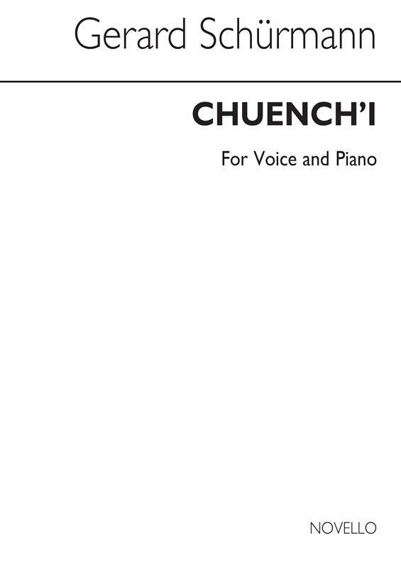 Schurmann: Chuenchi for Voice and Piano