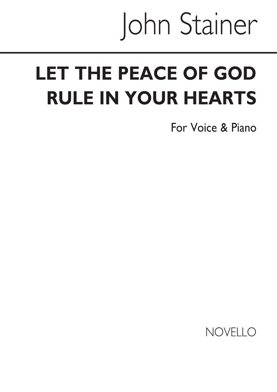 John Stainer: Let The Peace Of God