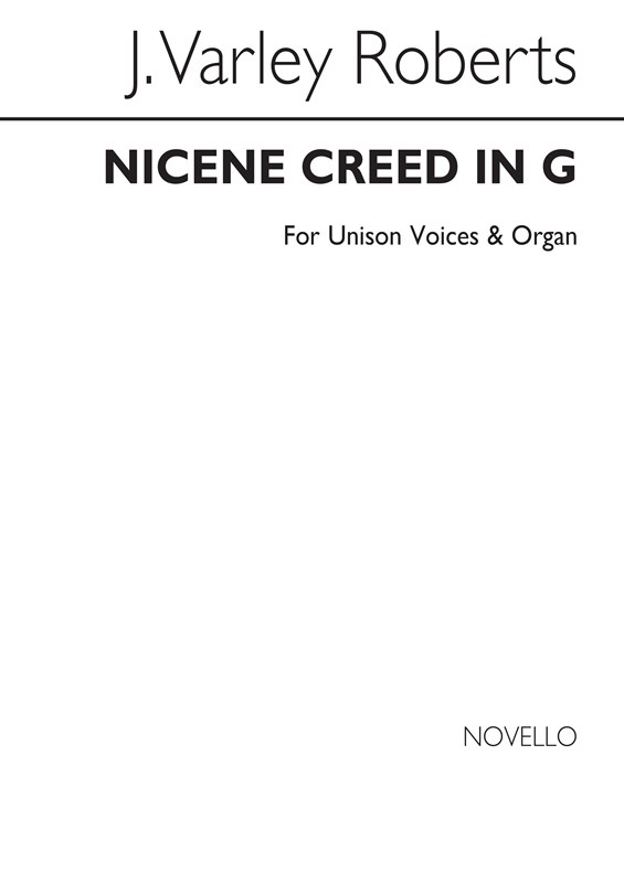 Varley Roberts The Nicene Creed In G Unison/Organ