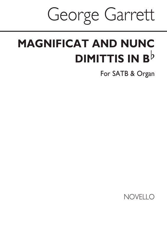 George M. Garrett: Magnificat And Nunc Dimittis In B Flat Satb/Organ