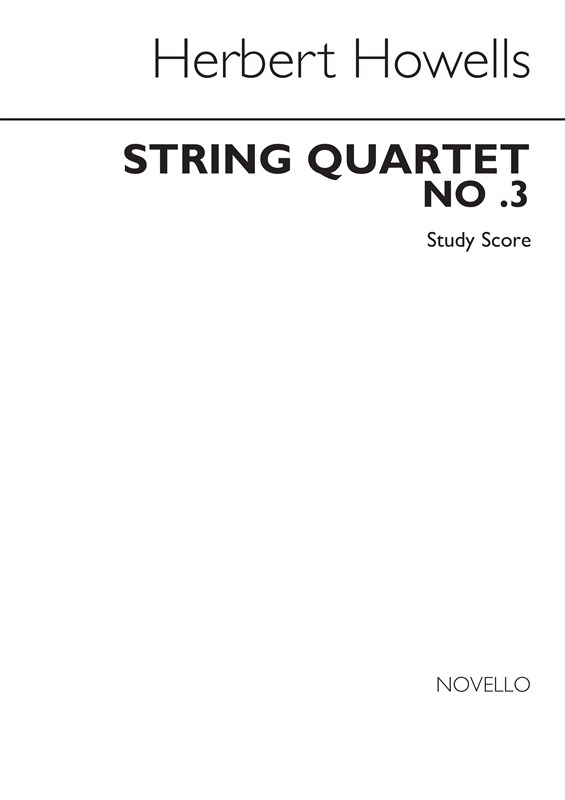 Herbert Howells: String Quartet No.3 (In Gloucestershire) Study Score