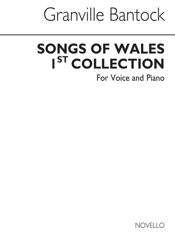 Bantock: Songs Of Wales Book 1 for Voice and Piano