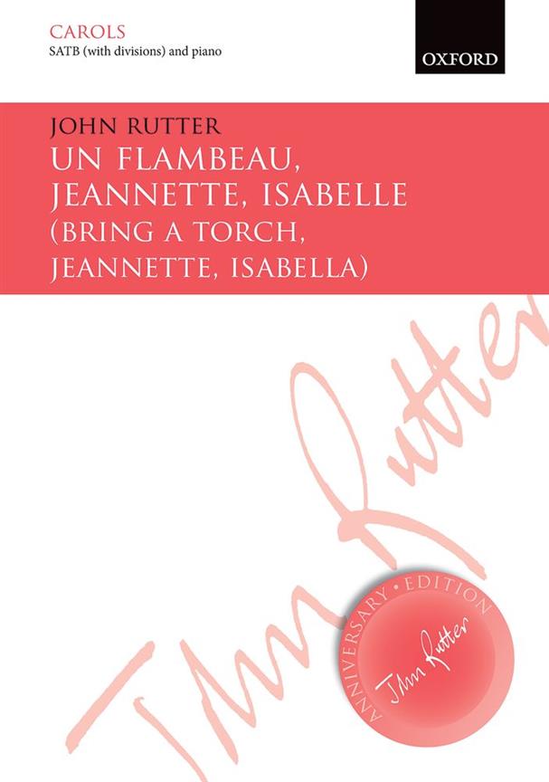 Un Flambeau - Bring a torch, Jeannette, Isabella - smíšený sbor