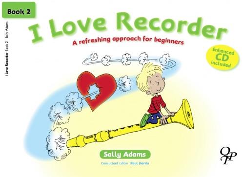 I Love Recorder - Book 2 - A Refreshing Approach For Beginners - na zobcovou flétnu