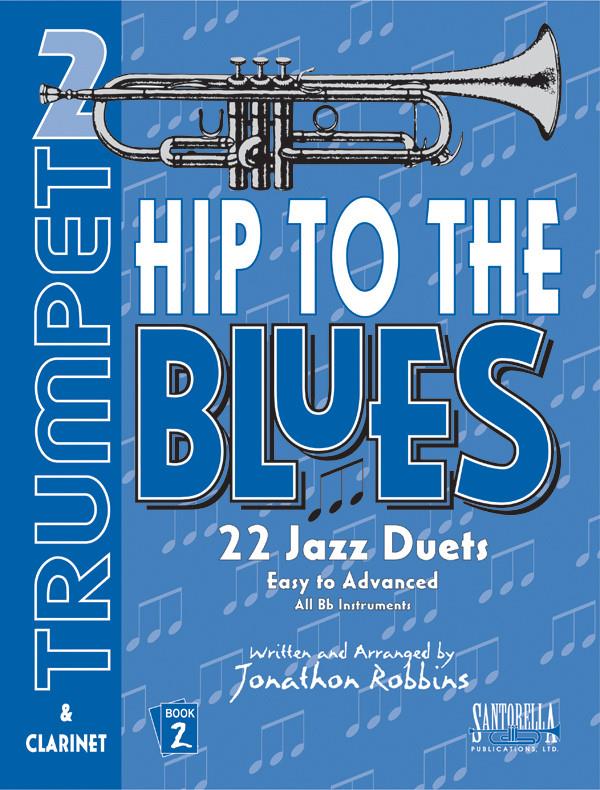 Hip To The Blues For All Bb Instruments - 22 Jazz Duets - pro dvě trumpety