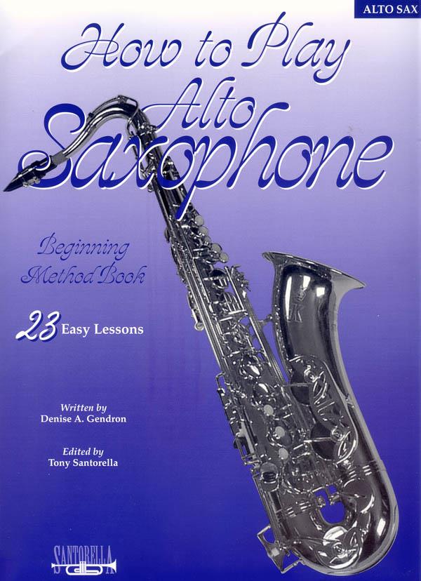 How To Play Alto Saxophone - Beginning Method Book - pro altový saxofon