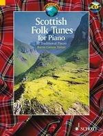 Scottish Folk Tunes for Piano - 32 Traditional Pieces - noty pro klavír