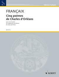 Cinq poèmes de Charles d'Orléans - for voice and piano - zpěv a klavír