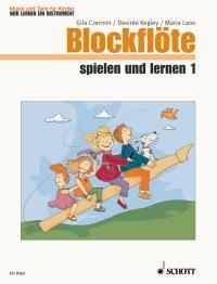 Blockflote spielen und lernen Heft 1 - Music and Dance - We're learning an instrument