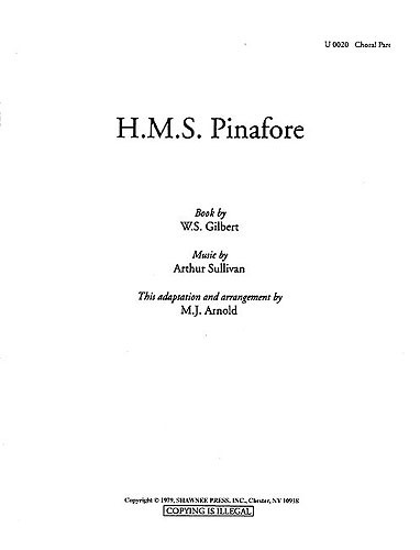 William S. Gilbert/Arthur S. Sullivan: H.M.S. Pinafore Choral Part (Adapted 2 Pt)