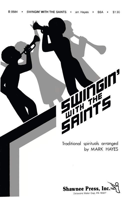 Hayes Swingin' With The Saints Ssa