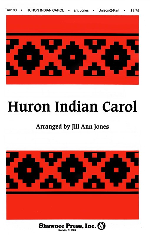 JONES HURON INDIAN CAROL 2 PART