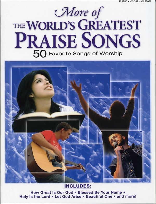 More Of The World's Greatest Praise Songs