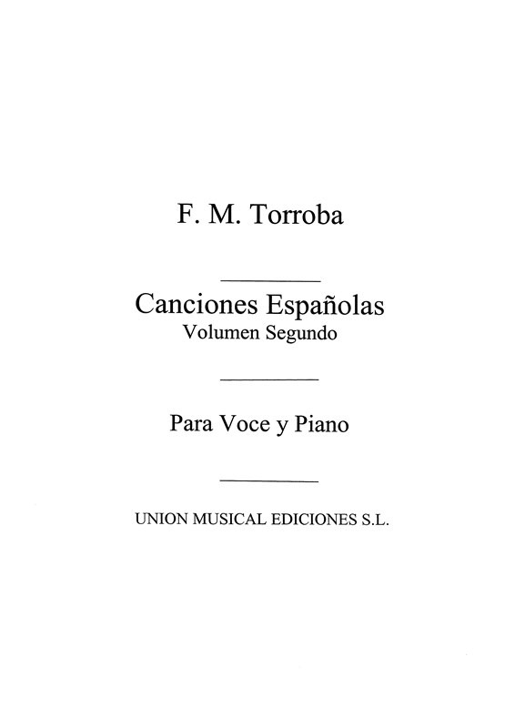 Moreno Torroba: Canciones Espanolas Volume 2 for Voice and Piano