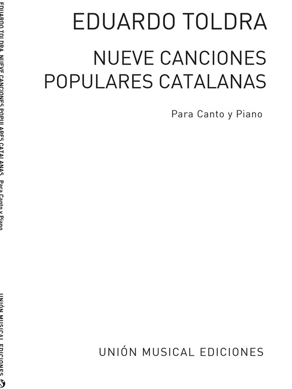 Toldra: Nueve Canciones Populares Catalanas for Voice and Piano