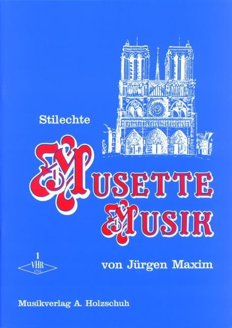 Stilechte Musette Musik 1 - Band 1