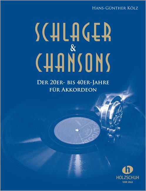 Schlager & Chansons der 20er- bis 40er-Jahre - für Akkordeon