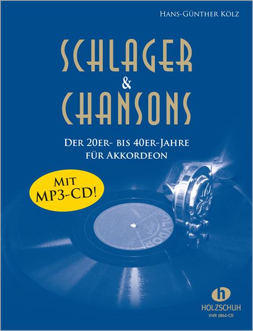 Schlager & Chansons der 20er- bis 40er-Jahre - für Akkordeon