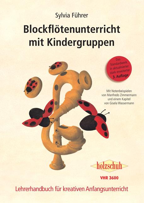 Blockflötenunterricht mit Kindergruppen - Lehrerhandbuch