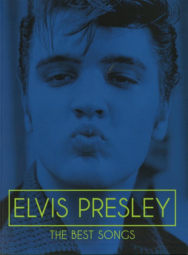 Elvis Presley - The Best Songs - pro klavír, zpěv, akordy pro kytaru