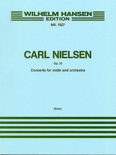 Carl Nielsen: Concerto For Violin And Orchestra Op.33 (Score)