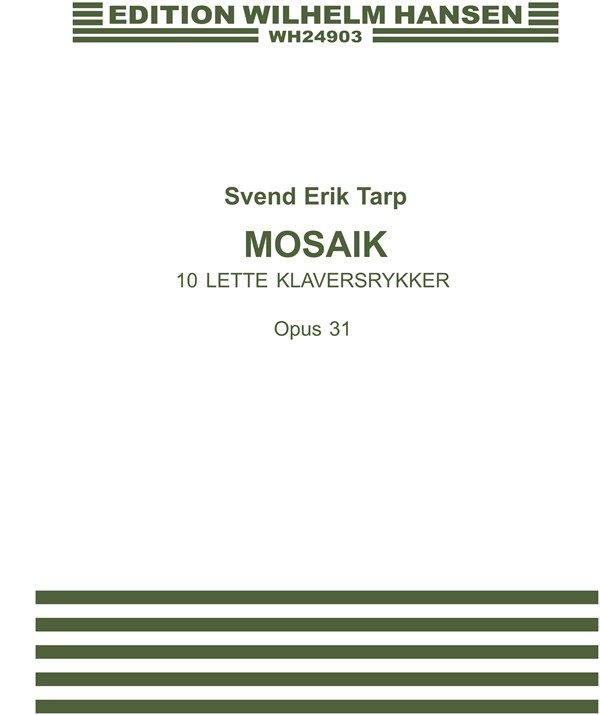 Svend Erik Tarp: Mosaic Op.31 (10 Easy Pieces)