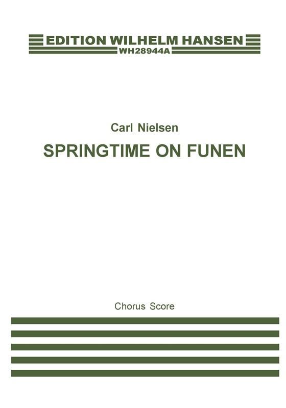 Carl Nielsen: Fynsk Forar (Spring In Funen) Op.42 Chorus Part