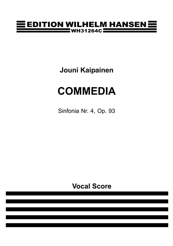 Jouni Kaipainen: Commedia - Symphony No.4, Op.95 (Vocal Score)