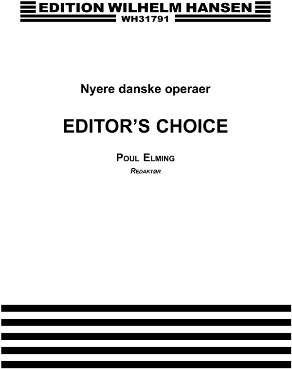 Poul Elming (Ed.): Editor's Choice - Nyere Danske Operaer (Vocal Score)