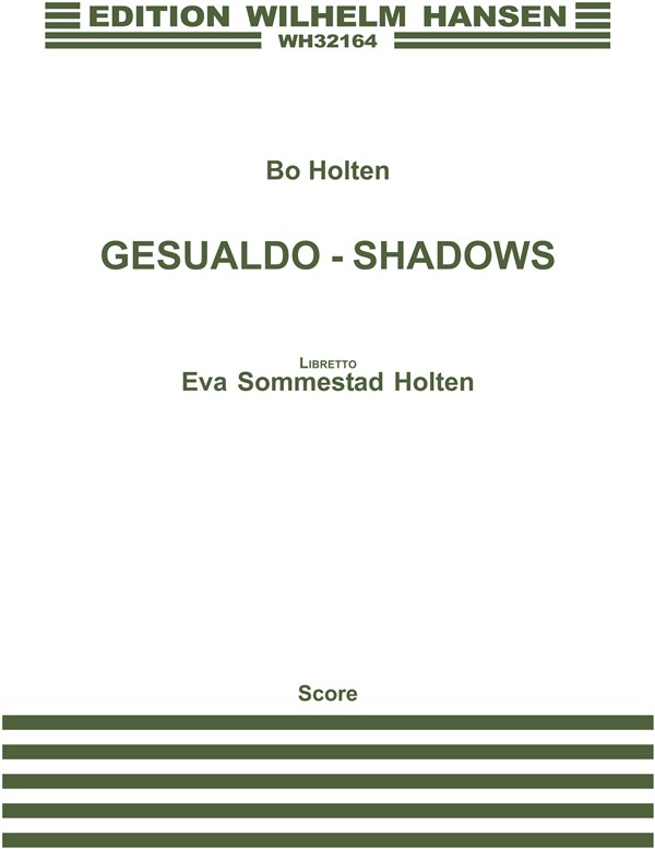 Bo Holten: Gesualdo - Shadows (Score)