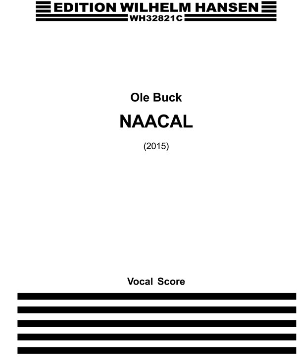 Ole Buck: Naacal (Vocal Score)