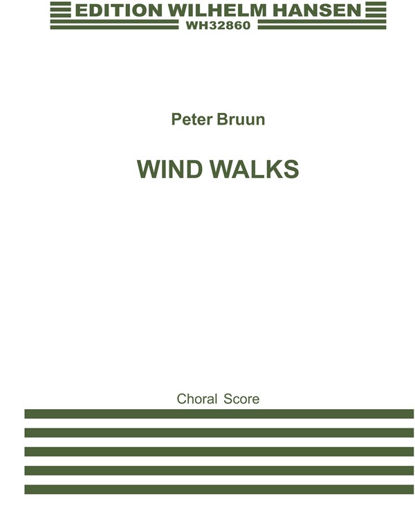 Peter Bruun: Wind Walks (SATB)