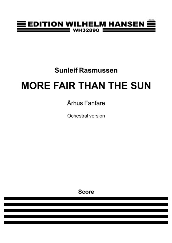 Sunleif Rasmussen: More Fair Than The Sun - Århus Fanfare (Orch. Version) 