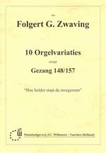 10 Orgelvariaties Over Gezang 148/157 - Hoe Helder Staat De Morgenster - pro varhany