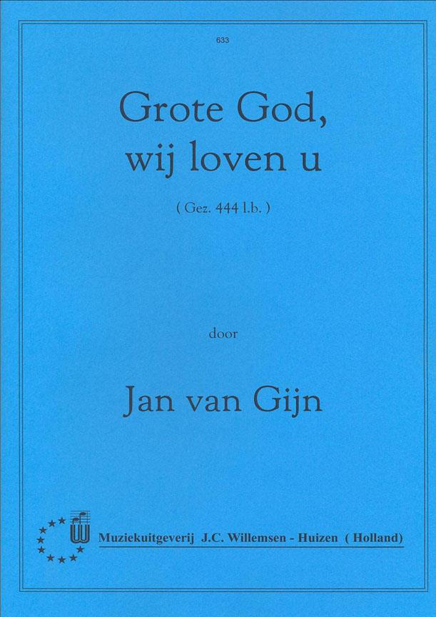 Grote God Wij Loven U - na varhany