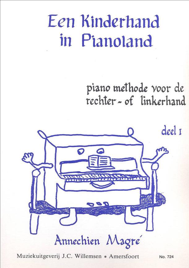 Een Kinderhand In Pianoland 1 - Piano Methode Voor De Rechter- Of Linkerhand - noty na klavír