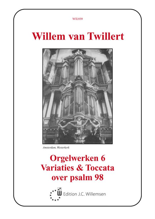 Orgelwerken 6 Variaties & Toccata over psalm 98 - na varhany