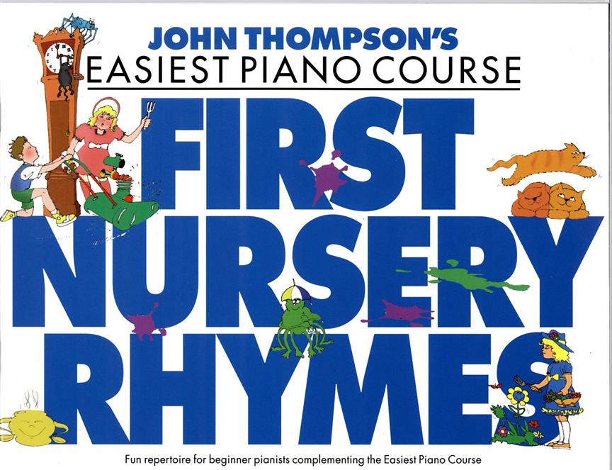 John Thompson's Easiest: First Nursery Rhymes - pro klavír