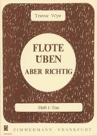 Flöte üben - aber richtig Heft 1 - Ton - pro příčnou flétnu